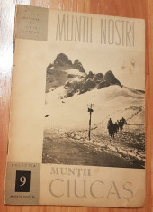 Muntii Ciucas. Colectia Muntii Nostri. ONT Carpati, Nr. 9 + harta foto