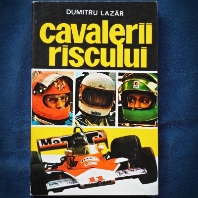 CAVALERII RISCULUI - DUMITRU LAZAR foto