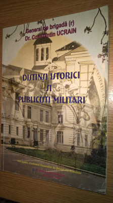 Distinsi istorici si publicisti militari - Constantin Ucrain (2006) foto