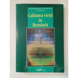 Ioan Mărginean; Ana Bălașa (coord) - Calitatea vieții &icirc;n Rom&acirc;nia