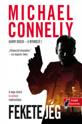 Fekete j&amp;eacute;g - Harry Bosch - A nyomoz&amp;oacute; 2. - Michael Connelly foto