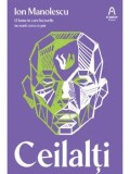 Cumpara ieftin Ceilalti/Ion Manolescu