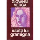 Giovanni Verga - Iubita lui Gramigna - 118560