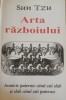 Sun Tzu - Arta Razboiului - Editura Antet, 2013, Psihologie, 94 pagini