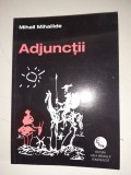 Adjunctii - Mihail Mihailide