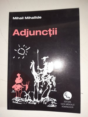 Adjunctii - Mihail Mihailide foto
