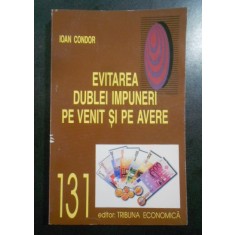 Ioan Condor - Evitarea dublei impuneri pe venit si pe avere