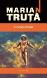 Marian Truta - A doua venire