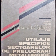 Utilaje Speciale Sectoarelor De Prelucrari Metalurgice - I. Oprescu