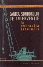 Cartea sondorului de interventie la extractia titeiului foto