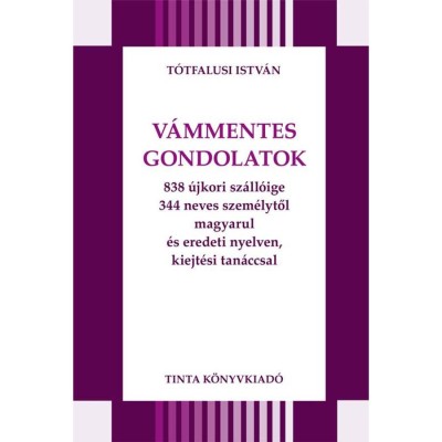 V&amp;aacute;mmentes gondolatok - T&amp;oacute;tfalusi Istv&amp;aacute;n foto