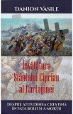 Invatatura Sfantului Ciprian al Cartaginei despre atitudinea crestina - Danion Vasile