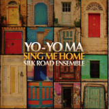 Sing Me Home | Yo-Yo Ma, The Silk Road Ensemble, sony music