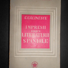 George Calinescu - Impresii asupra literaturii spaniole (1946, prima editie)