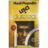 Usa. Durerea - Radi Pogodin
