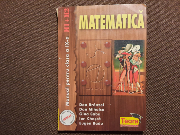 Matematica manual pentru clasa a IX-a M1+M2- Dan Branzei, Dan Mihalca