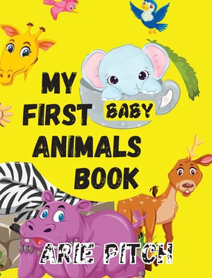 My First Baby Animals Book: A Picture Book with Lots of Fun Facts Too foto
