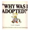 Carole Livingston - Why was I adopted? The facts of adoption with