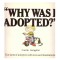 Carole Livingston - Why was I adopted? The facts of adoption with