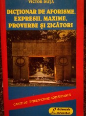 Victor Duta - Dictionar de aforisme, expresii, maxime, proverbe si zicatori foto