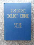 Opere Alese - Frederic Jolit-curie ,534376