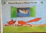 Haina rosie si haina verde Johanna Kraeger ilustratii Gerhard Rappus