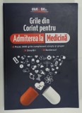 GRILE DIN CORINT PENTRU ADMITEREA LA MEDICINA , PESTE 3400 DE GRILE COMPLEMENT SIMPLUI SI GRUPAT ..., ANII &#039; 2000 , PREZINTA INSEMNARI PE PRIMELE 10 P