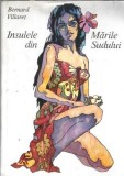 Cumpara ieftin Insulele din Marile Sudului - Bernard Villaret