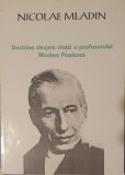 Doctrina Despre Viata a Profesorului Nicolae Paulescu, Nicolae Mladin, Editura Periscop, 1997 (carte rara)