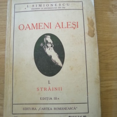 I.Simionescu - Oameni Alesi - Strainii -Ed.1925 Cartea Romaneasca