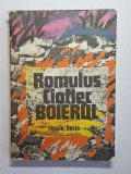 Boierul &ndash; Aut. Romulus Cioflec, Ed. Dacia, 1988