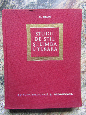 Al. Bojin - Studii de stil si limba literara (1968) foto