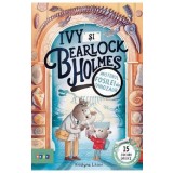 Ivy si Bearlock Holmes. Misterul fosilei de dinozaur - Kristyna Litten