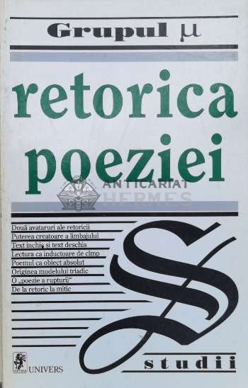 Retorica poeziei. Lectura lineara, lectura tabulara - 1997 - Philippe Minguet (S105)