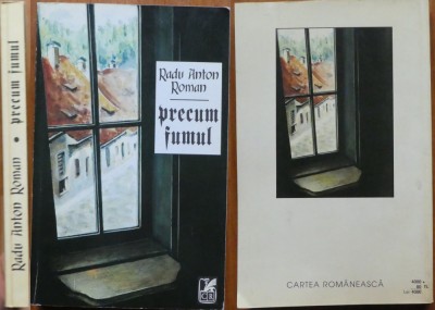 Radu Anton Roman , Precum fumul , 1996 , editia 1 cu autograf foto