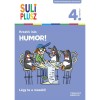 Kreat&iacute;v &iacute;r&aacute;s - Humor! - L&eacute;gy te a mes&eacute;lő! - Suli Plusz 4. oszt&aacute;ly - M&aacute;n-V&aacute;rhegyi R&eacute;ka