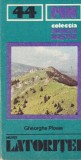 Gheorghe Ploaie - Muntii Latoritei (Muntii nostri 44)