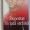 Ioan Matei - Deportat in tara straina (WWII Al Doilea Razboi Mondial Stalingrad 1944, memorii prizonier roman lagar gulag sovietic Odessa Odesa) RARA