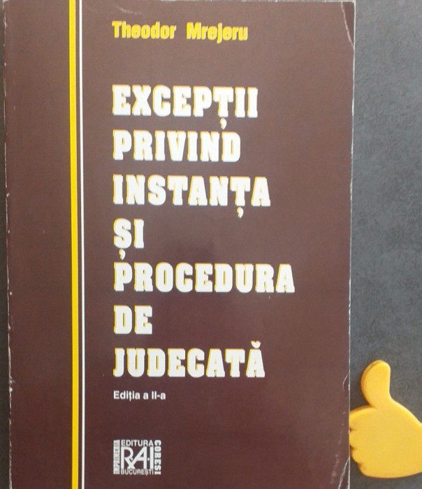 Exceptii privind instanta si procedura de judecata - Theodor Mrejeru ED II 1998