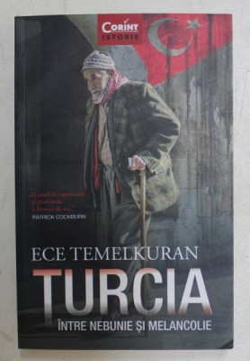 TURCIA INTRE NEBUNIE SI MELANCOLIE de ECE TEMELKURAN , 2017 foto