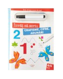 Invat sa scriu. Grafisme, cifre, adunari. Scrie, sterge si scrie din nou!