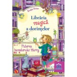 Libraria magica a dorintelor. Puterea hamsterului Harry - Katja Frixe