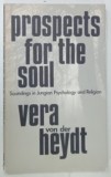 PROSPECTS FOR THE SOUL by VERA VON DER HEYDT , 1976