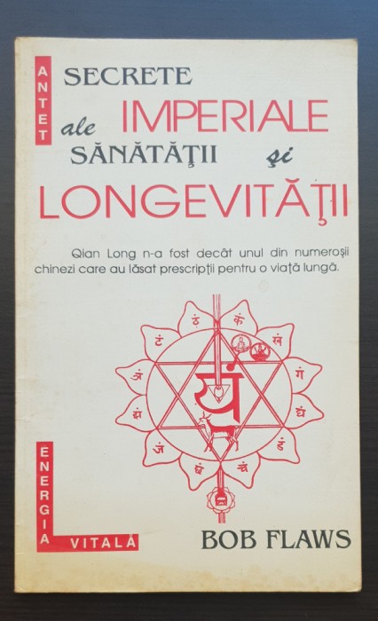 Secrete imperiale ale sănătății și longevității - Bob Flaws