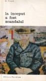 H. Frank - La inceput a fost scandalul