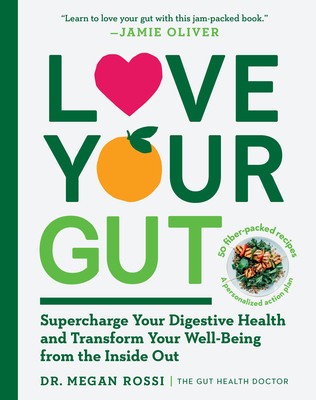 Love Your Gut: An Easy-To-Digest Guide to Health and Happiness from the Inside Out foto