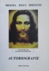 Messia Iisus Hristos - Autobiografie