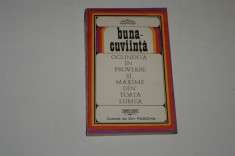 Buna-cuviinta oglindita in proverbe si maxime din toata lumea