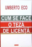 CUM SE FACE O TEZA DE LICENTA. DISCIPLINELE UMANISTE-EMBERTO ECO-278489