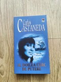 Carlos Castaneda - Al doilea cerc de putere (rară)